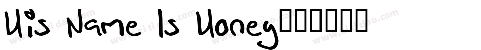 His Name Is Honey字体转换
